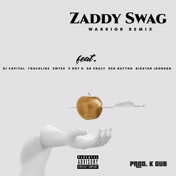 Zaddy Swag - Warrior (Remix) Feat. DJ Capital, Touchline, Emtee, PDotO, AB Crazy, Red Button & Bigstar Johnson 8