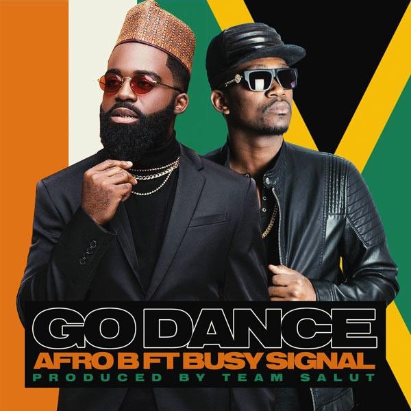 Afro B – Go Dance Feat. Busy Signal 5