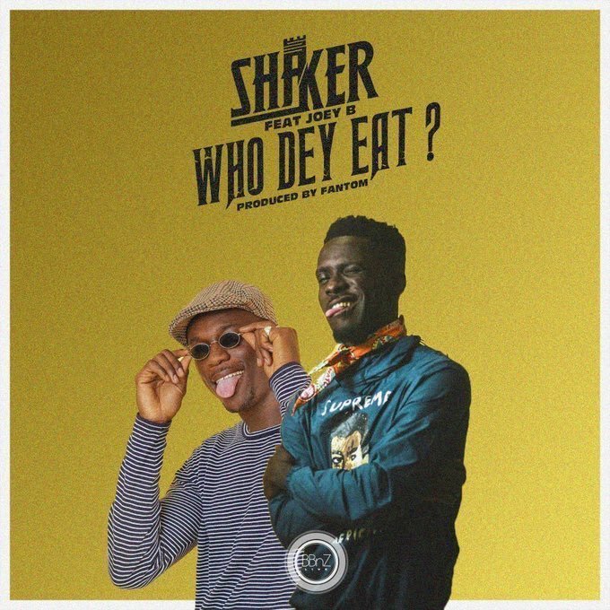 Shaker - Who Dey Eat Feat. Joey B (Prod. By Fantom) 1