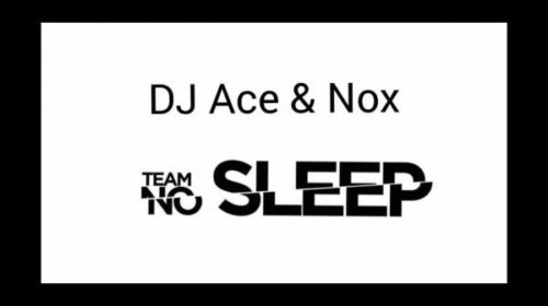 DJ Ace & Nox – Team No Sleep (Amapiano) 1