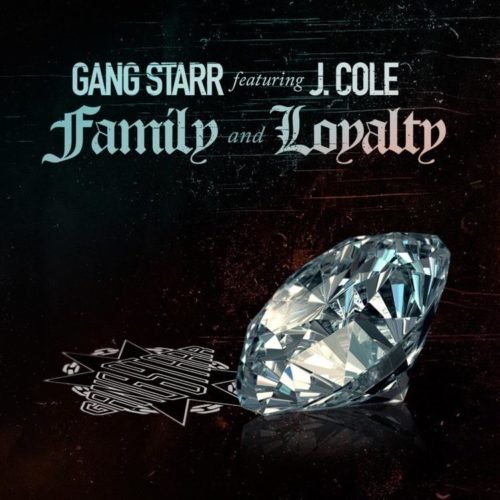 Gang Starr - Family and Loyalty Feat. J. Cole 1