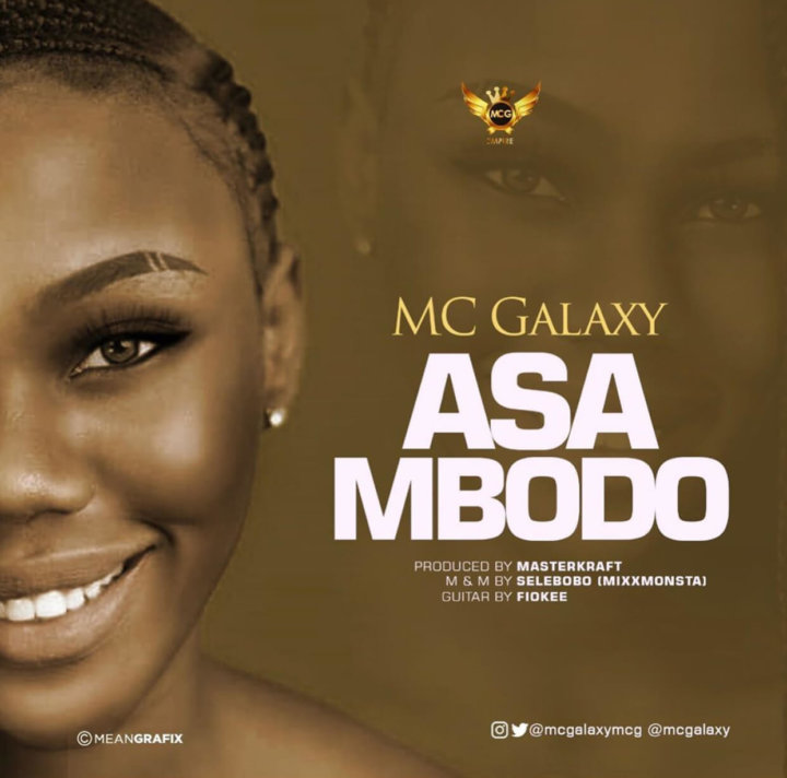 MC Galaxy - Asa Mbodo (Prod. Masterkraft) 1