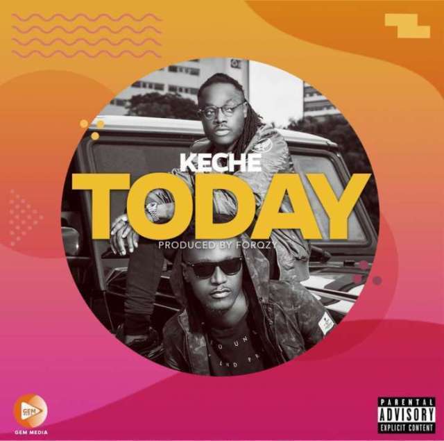 Keche – Today (Prod. by Forqzy Beatz) 18