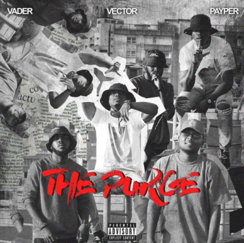 Vector – The Purge Feat. Payper & Vader (M.I Abaga Diss) 1