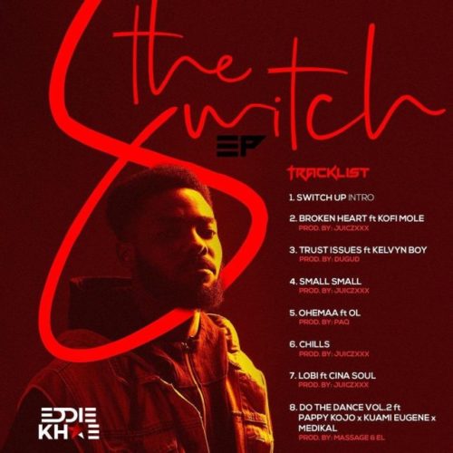 Eddie Khae – The Switch Ep (Full Album) 1
