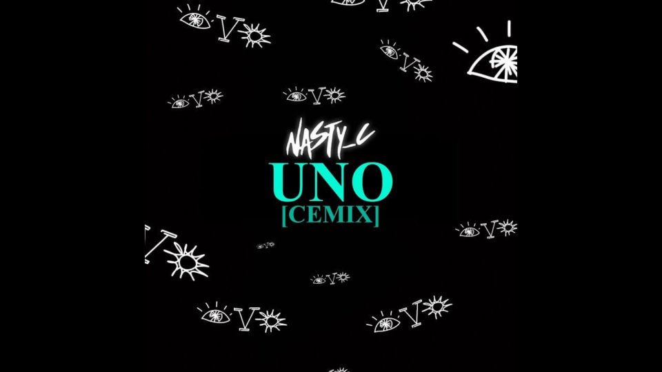 Nasty C – Uno (Cemix) 1