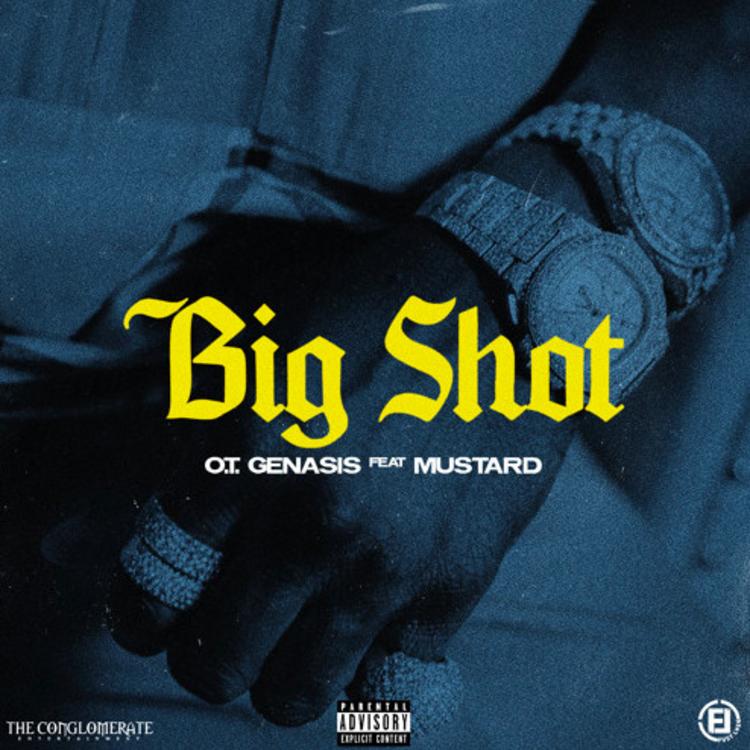 O.T. Genasis - Big Shot Feat. Mustard 17