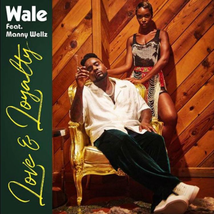 Wale - Love & Loyalty Feat. Mannywellz 14