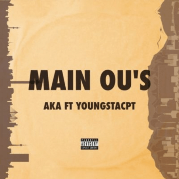 AKA – Main Ou’s Feat. YoungstaCPT 14