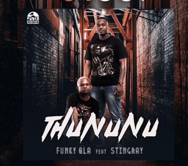 Funky QLA – Thununu Feat. StingRay 33