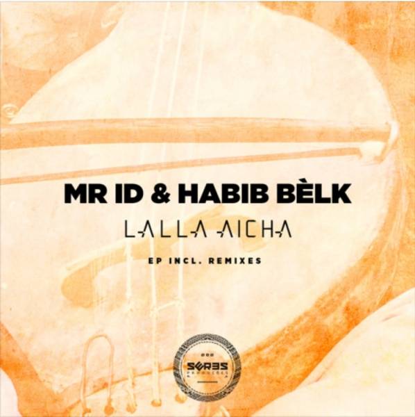 Mr. ID Feat. Habib bèlk – Lalla Aicha (De Mogul SA Remix) 1