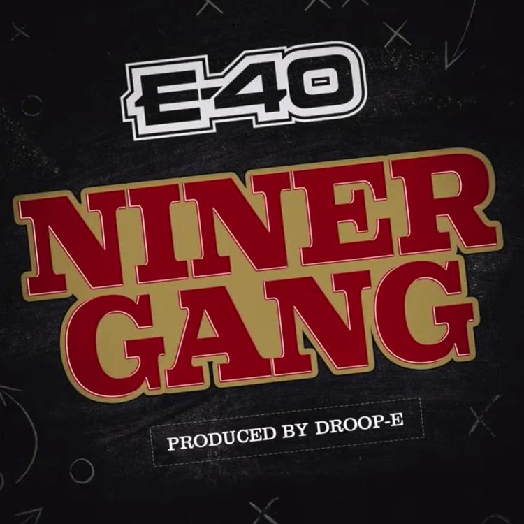 E-40 - NINER GANG 1