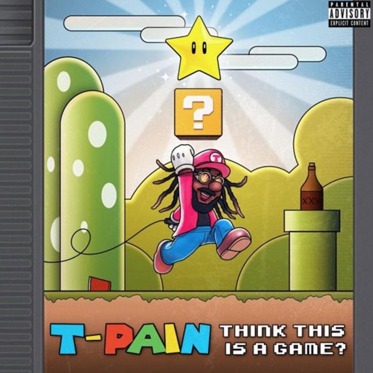 T-Pain - Think It's A Game 13