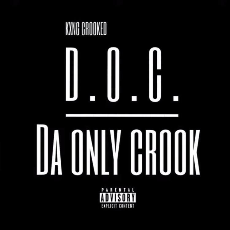 KXNG CROOKED - D.o.c. Da Only Crook 25