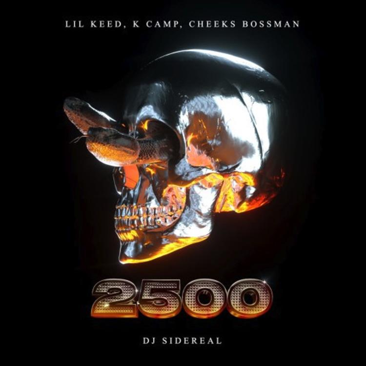 DJ Sidereal Feat. K Camp, Lil Keed & Cheeks Bossman - 2500 13