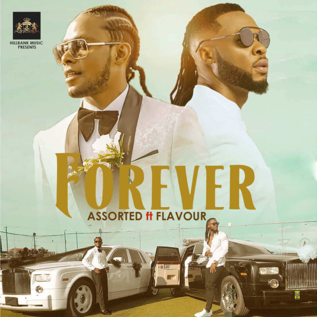 Assorted Feat. Flavour – Forever 1