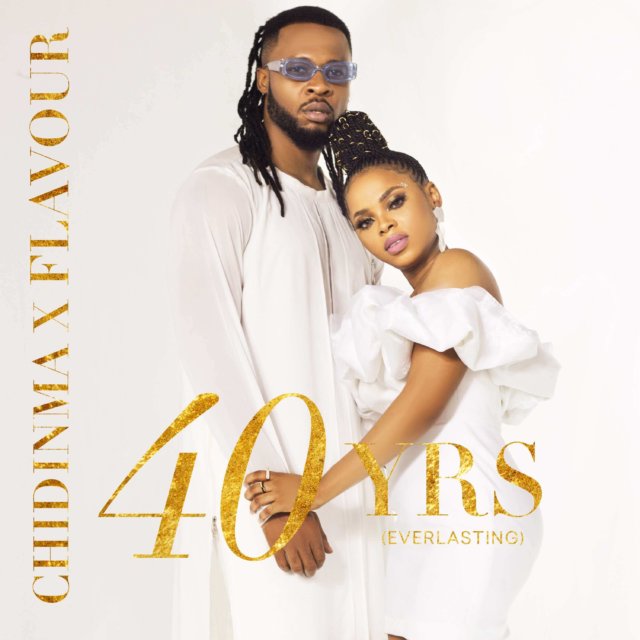 Chidinma Feat . Flavour – 40 Yrs (Everlasting) EP 9