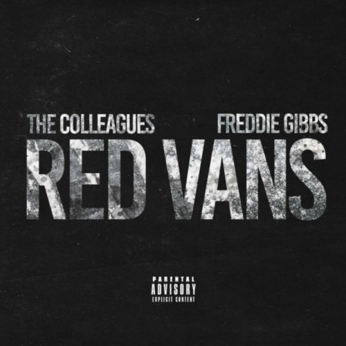 The Colleagues Feat. Freddie Gibbs - Red Vans 16