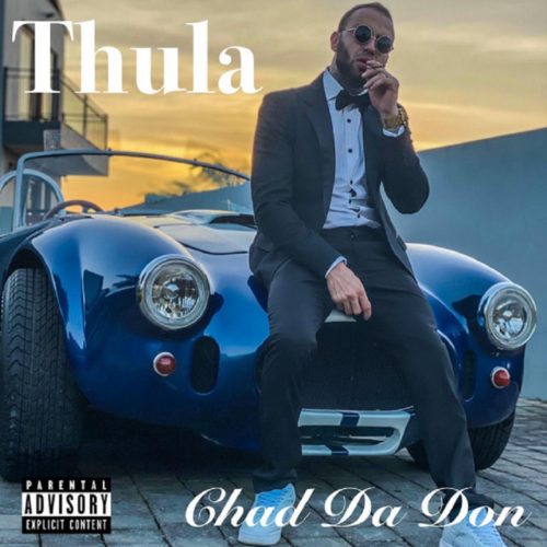 Chad Da Don - Thula 5