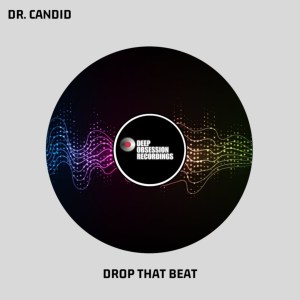 Dr. Candid – Drop That Beat 13