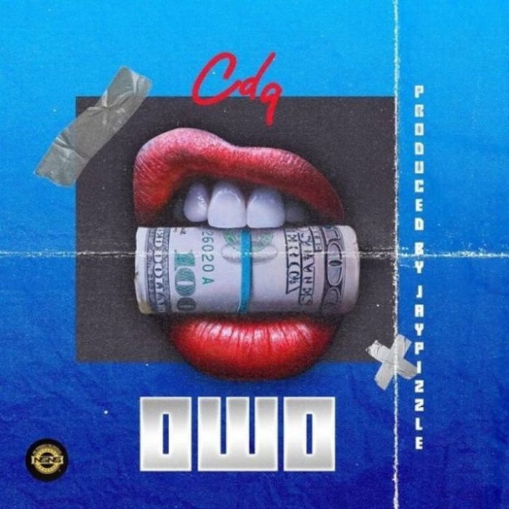 CDQ - Owo (Prod. By JayPizzle) 21