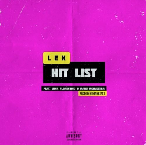 LEX - Hitlist Feat. Luna Florentino & Manu Worldstar 17