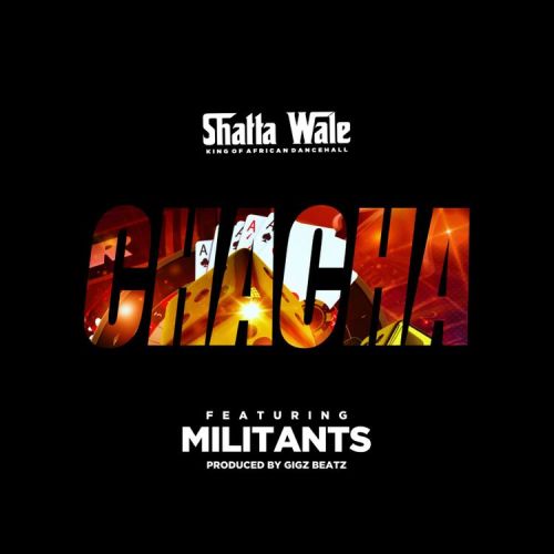 Shatta Wale – Chacha Feat. SM Militants 5