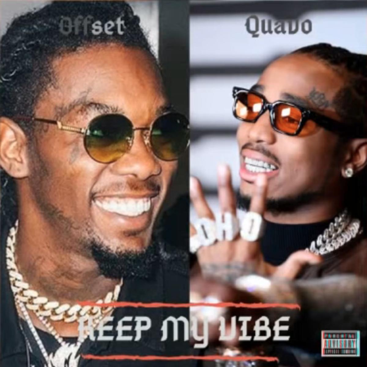 Quavo & Offset - Keep My Vibe 1
