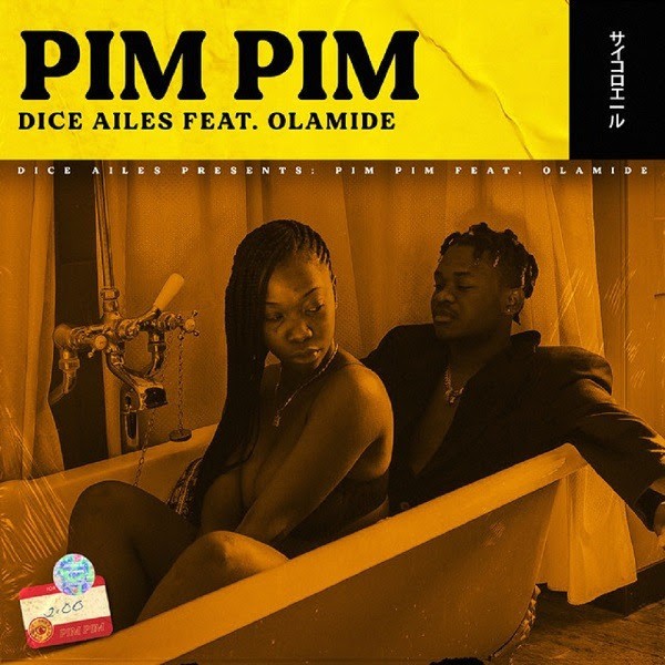 Dice Ailes Feat. Olamide – Pim Pim (Official Video) 1