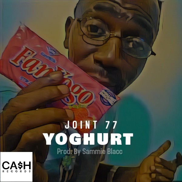 Joint 77 – Yoghurt (Prod. by Sammie Blacc) 29