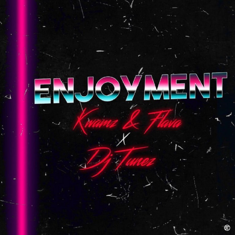 Kwamz And Flava – Enjoyment Feat. DJ Tunez 17