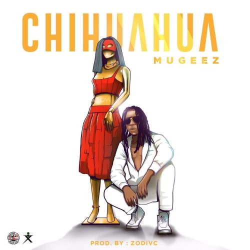 Mugeez – Chihuahua (Prod. by Zodivc) 26