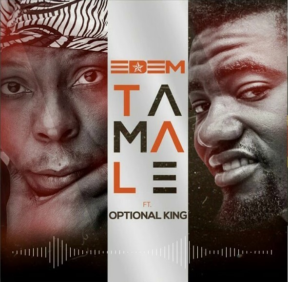 Edem - Tamale Feat. Optional King (Prod. By Shottoh Blinqx) 1