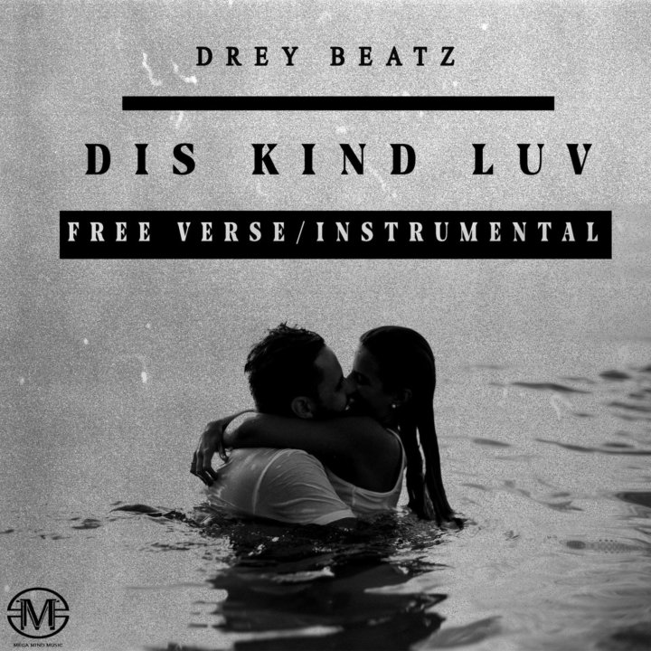 Drey Beatz – Dis Kind Luv + Free Verse 8