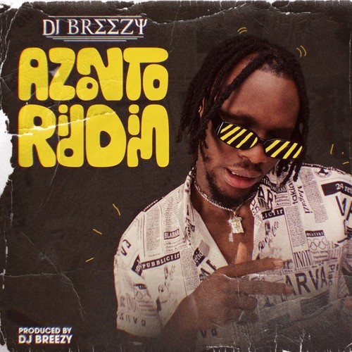 DJ Breezy - Azonto Riddim (Prod. By Dj Breezy) 16