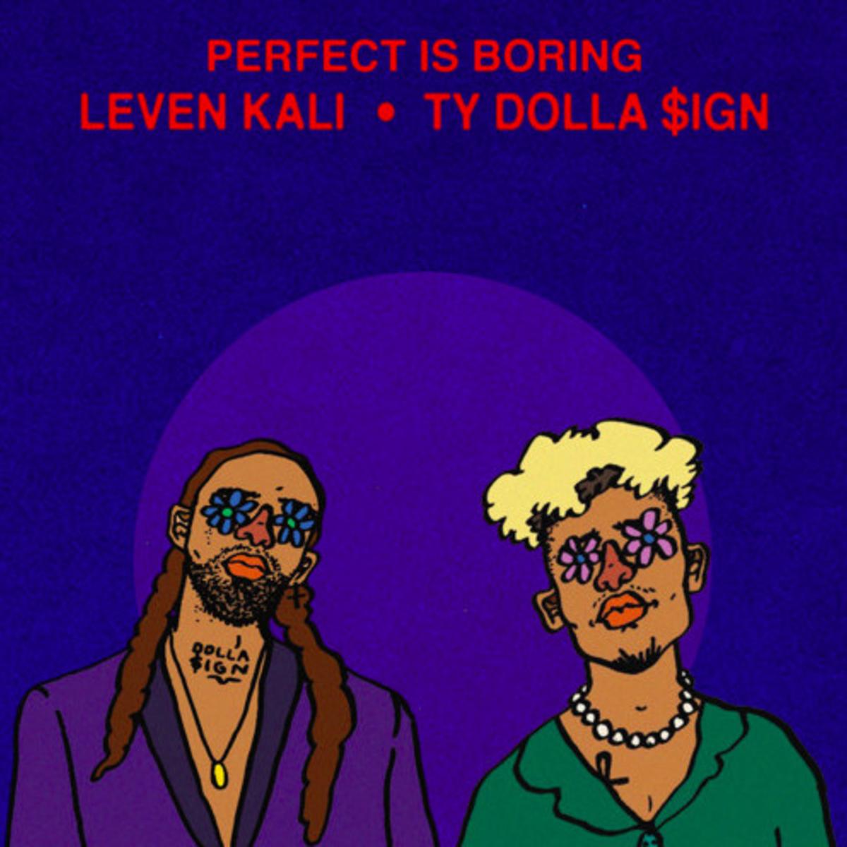 Leven Kali - PERFECT IS BORING Feat. Ty Dolla $ign 1