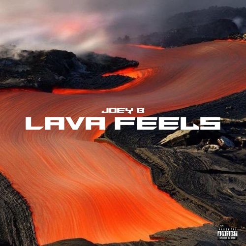 Joey B - Lava Feels (Compilation) 9