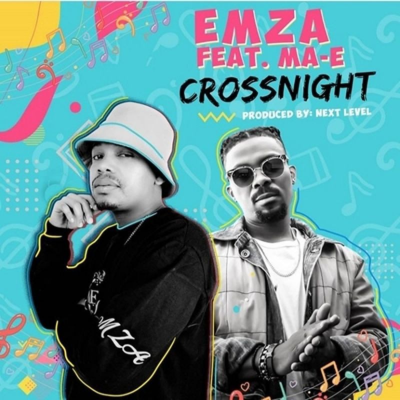 Emza - Crossnight Feat. Ma-E 5