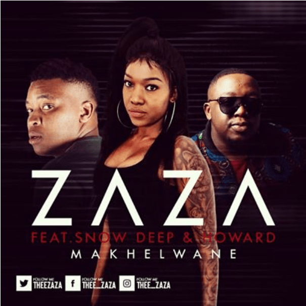 Zaza  Makhelwane Feat. Snow Deep & Howard 25
