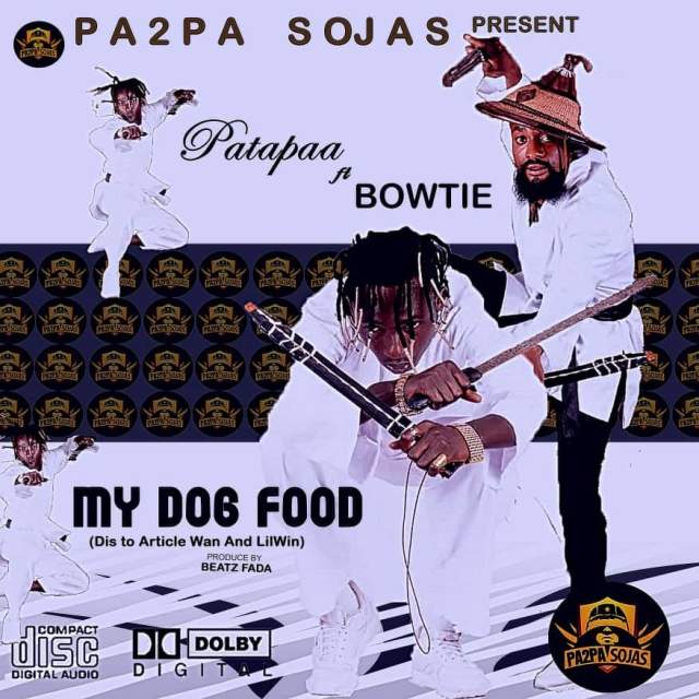 Patapaa  My Dog Food Feat. Bowtie (Lil Win & Article Wan Diss) 9
