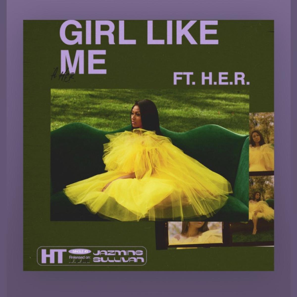 Jazmine Sullivan Feat. H.E.R.- Girl Like Me 1