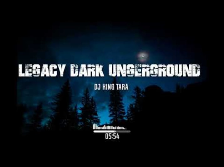 DJ King Tara - Legacy (Dark Underground) 1