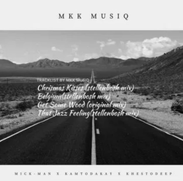 Mick-Man, KhestoDeep & KamToDakay - Belguim (StellenBosch Mix) 25