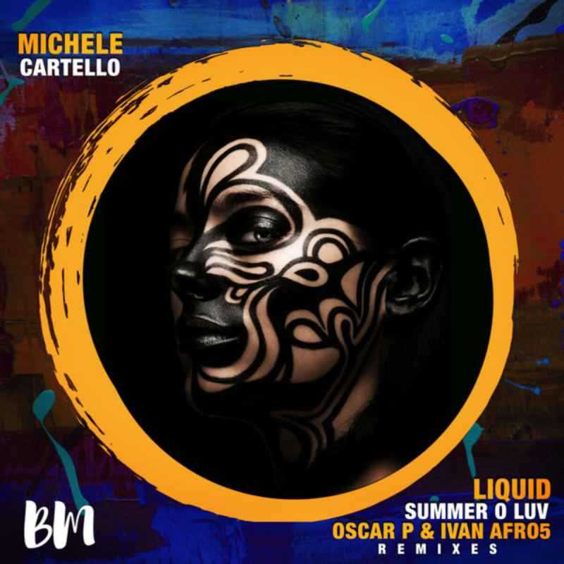 Michele Cartello – Liquid Summer O Luv (Oscar P & Ivan Afro5 Remixes) 1