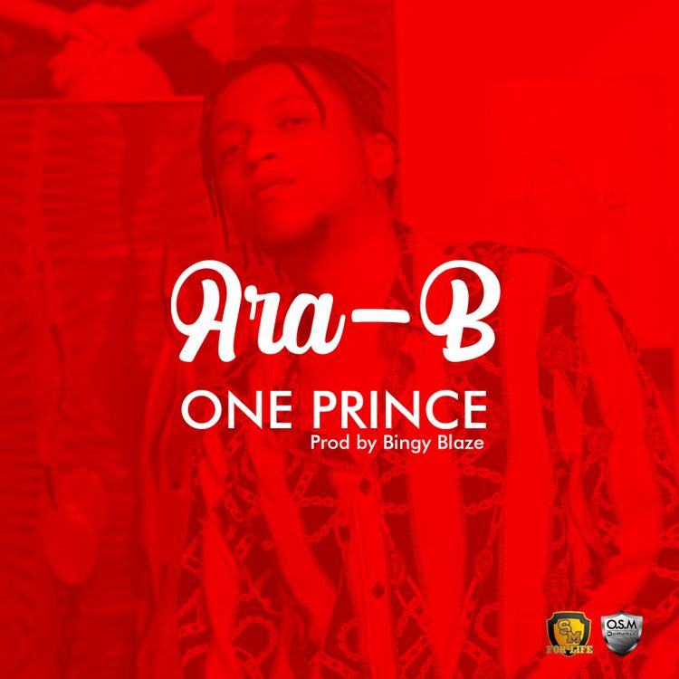 Ara-B - One Prince (Prod. By Bingy Blaze) 1
