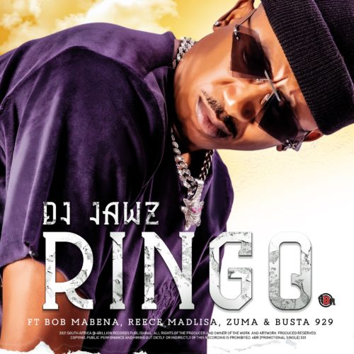 DJ Jawz - Ringo Feat. Bob Mabena, Reece Madlisa, Zuma & Busta 929 33