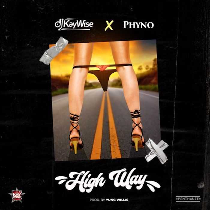 DJ Kaywise - High Way Feat. Phyno 11