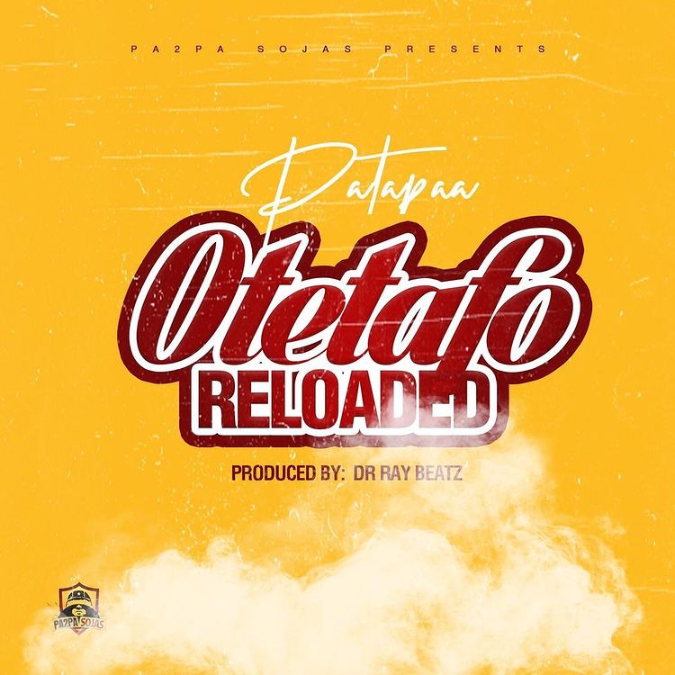 Patapaa - Otetafo Reloaded (Kuami Eugene Diss) 5