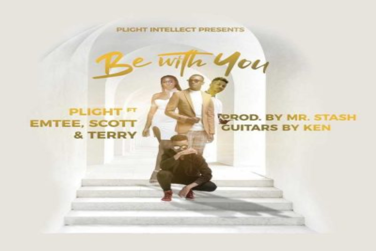 Plight - Be With You Feat. Emtee, Scott & Terry 1