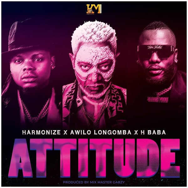 Harmonize - Attitude Feat. Awilo Longomba, H Baba 8